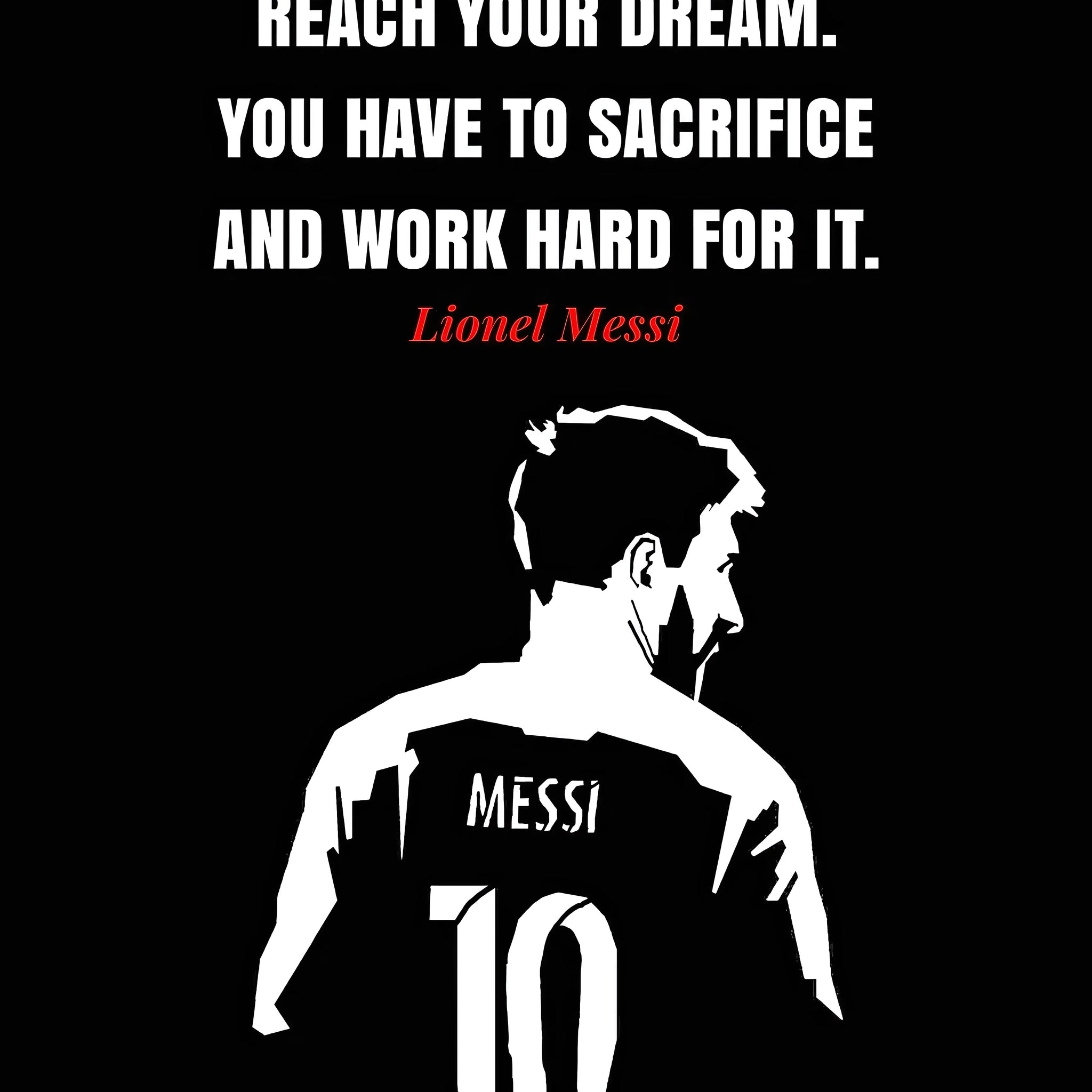 Lionel Messi Motivational Quotes Poster - Minimalist Black & White Art